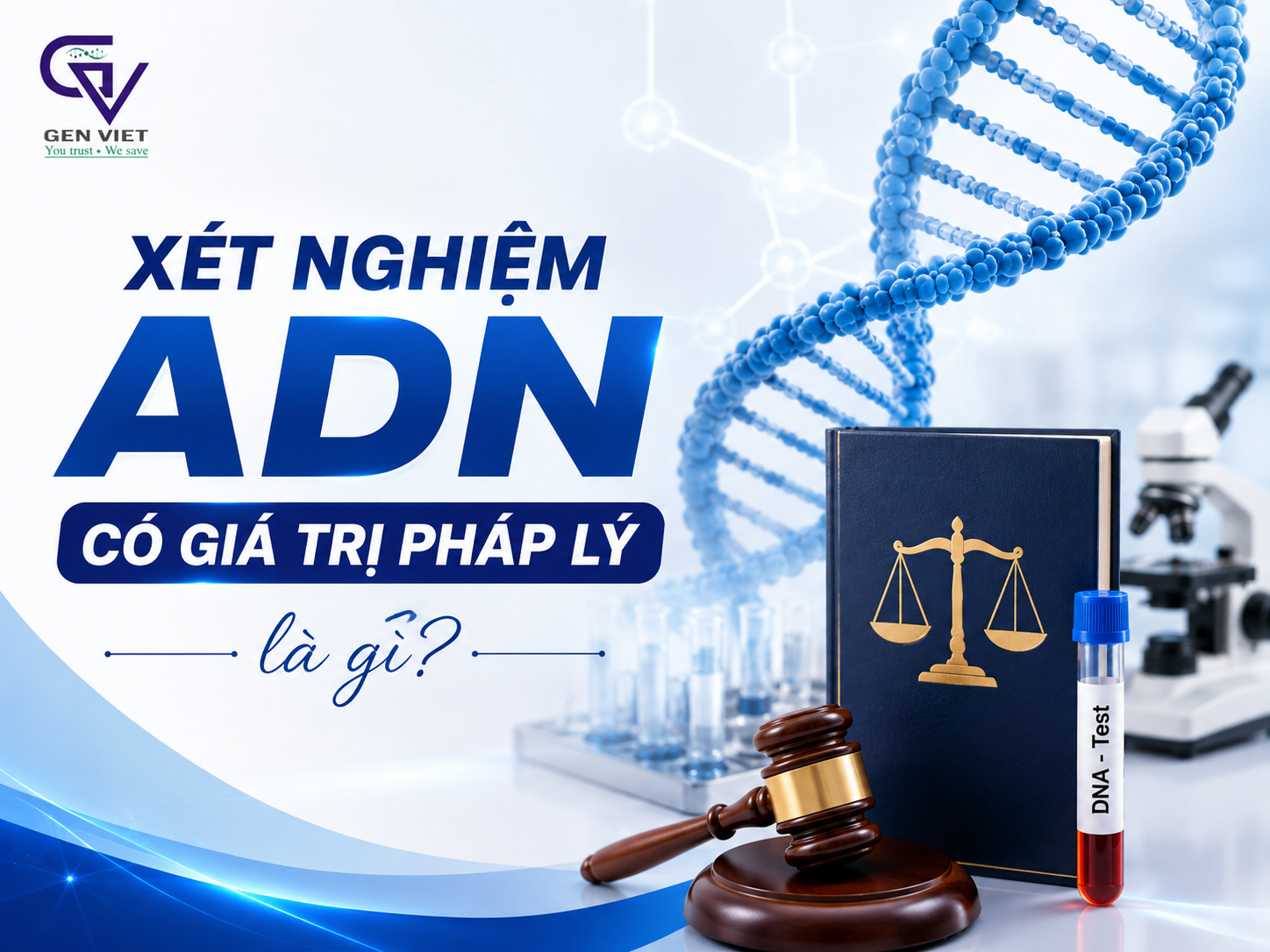 Xét Nghiệm ADN - ADN GENVIET