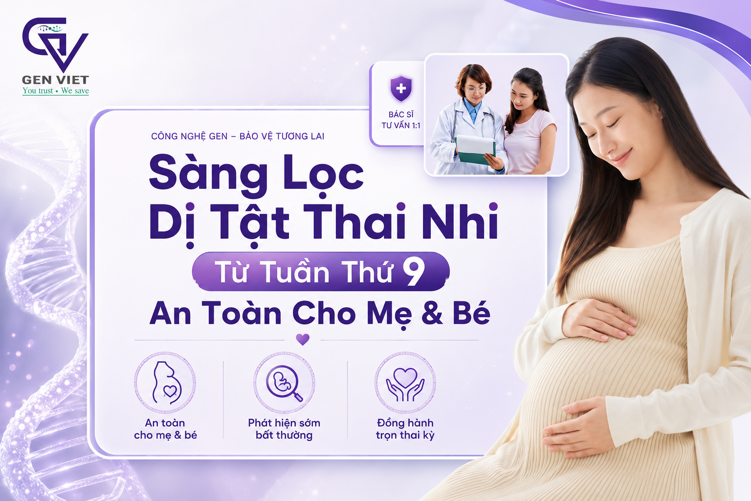 Sàng Lọc Dị Tật Thai Nhi Từ Tuần Thứ 9 An Toàn Cho Mẹ & Bé - ADN GENVIET