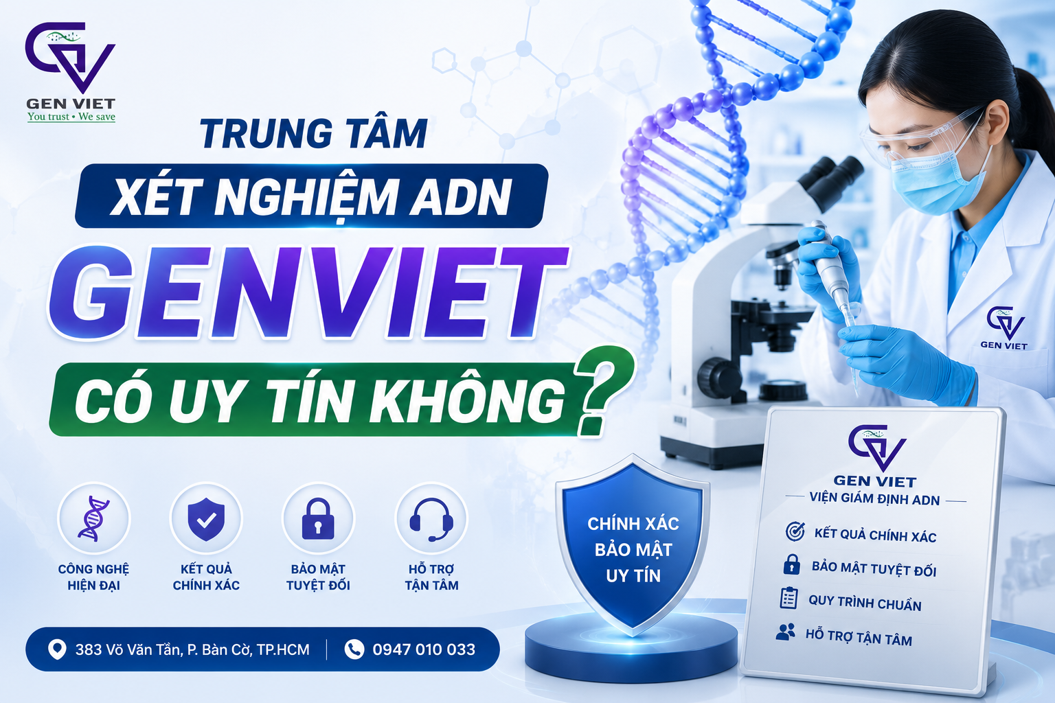 Trung Tâm Xét Nghiệm ADN GENVIET Có Uy Tín Không?