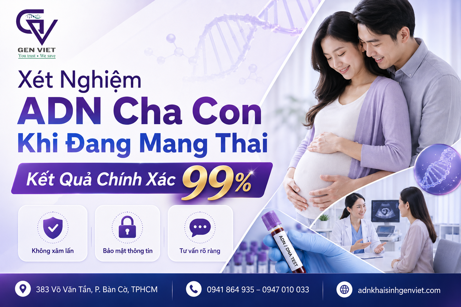 Xét Nghiệm ADN Cha Con Khi Đang Mang Thai Kết Quả Chính Xác 99% - AND GENVIET