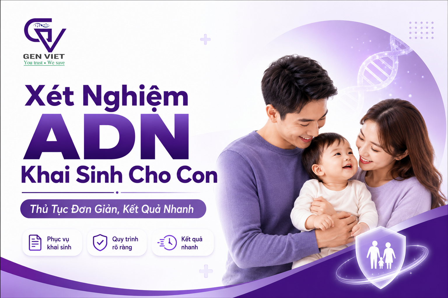 Xét Nghiệm ADN Khai Sinh Cho Con Thủ Tục Đơn Giản, Kết Quả Nhanh - ADN GENVIET